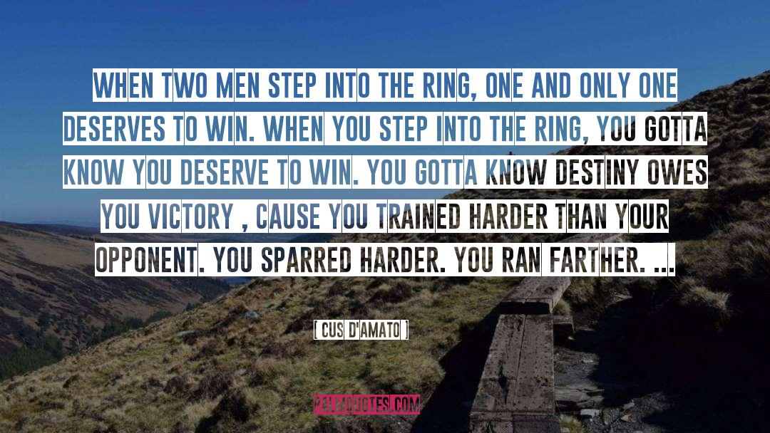 Cus D'Amato Quotes: When two men step into