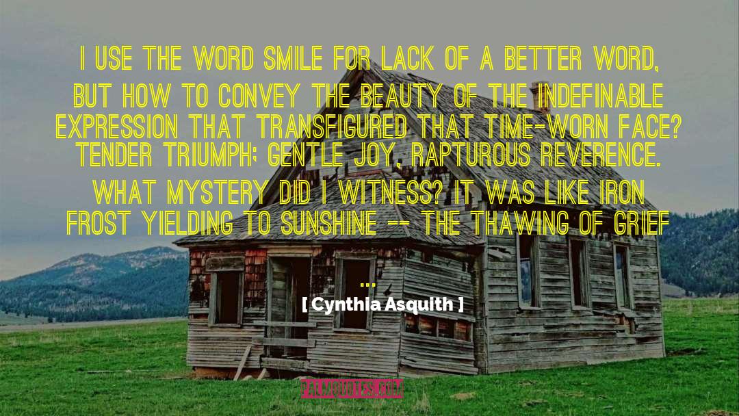 Cynthia Asquith Quotes: I use the word smile
