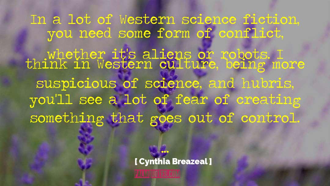 Cynthia Breazeal Quotes: In a lot of Western