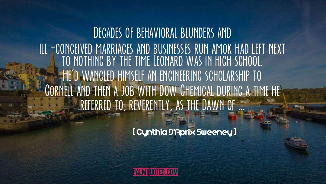 Cynthia D'Aprix Sweeney Quotes: Decades of behavioral blunders and