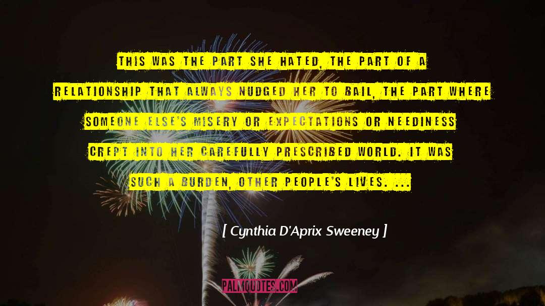 Cynthia D'Aprix Sweeney Quotes: This was the part she