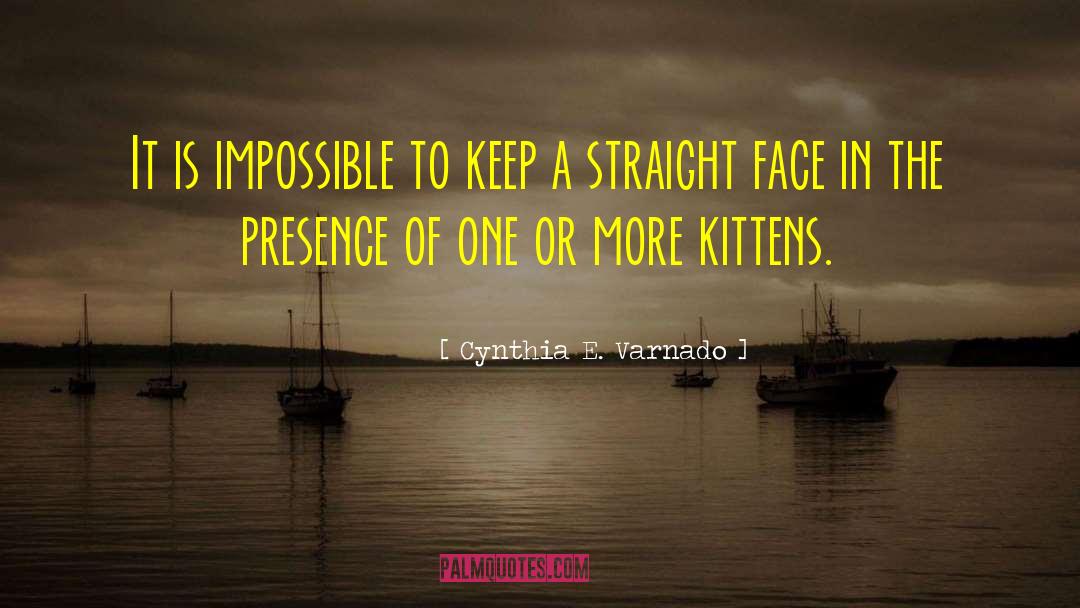 Cynthia E. Varnado Quotes: It is impossible to keep