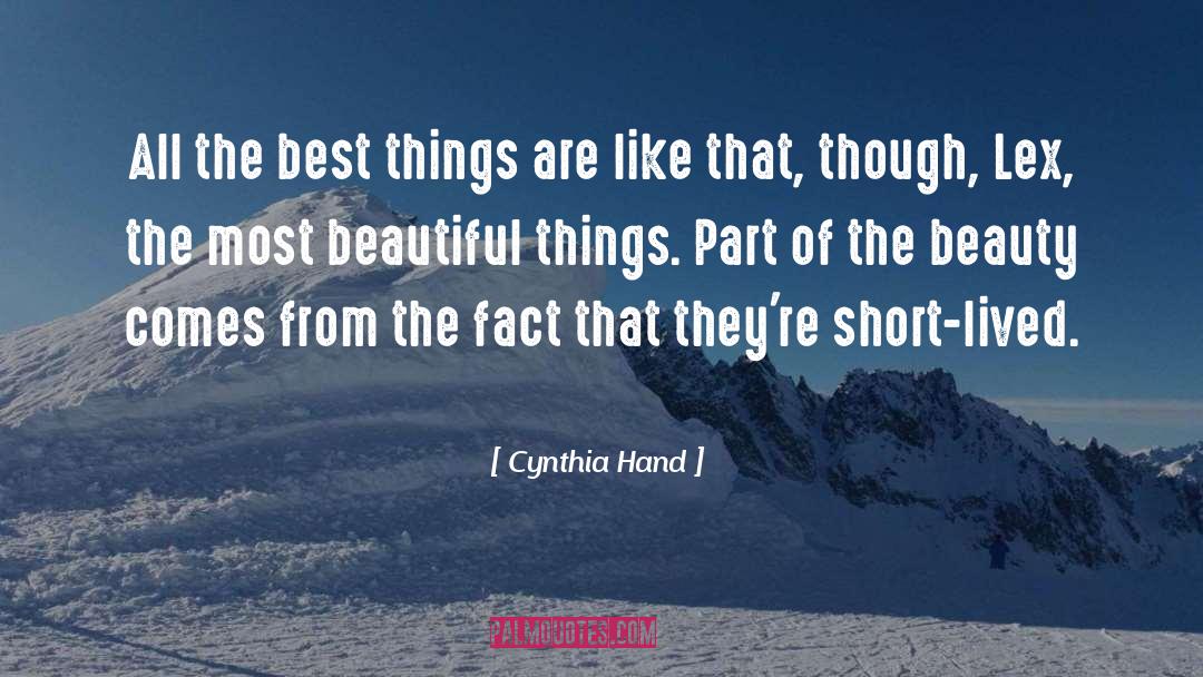 Cynthia Hand Quotes: All the best things are