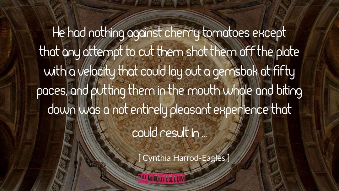 Cynthia Harrod-Eagles Quotes: He had nothing against cherry