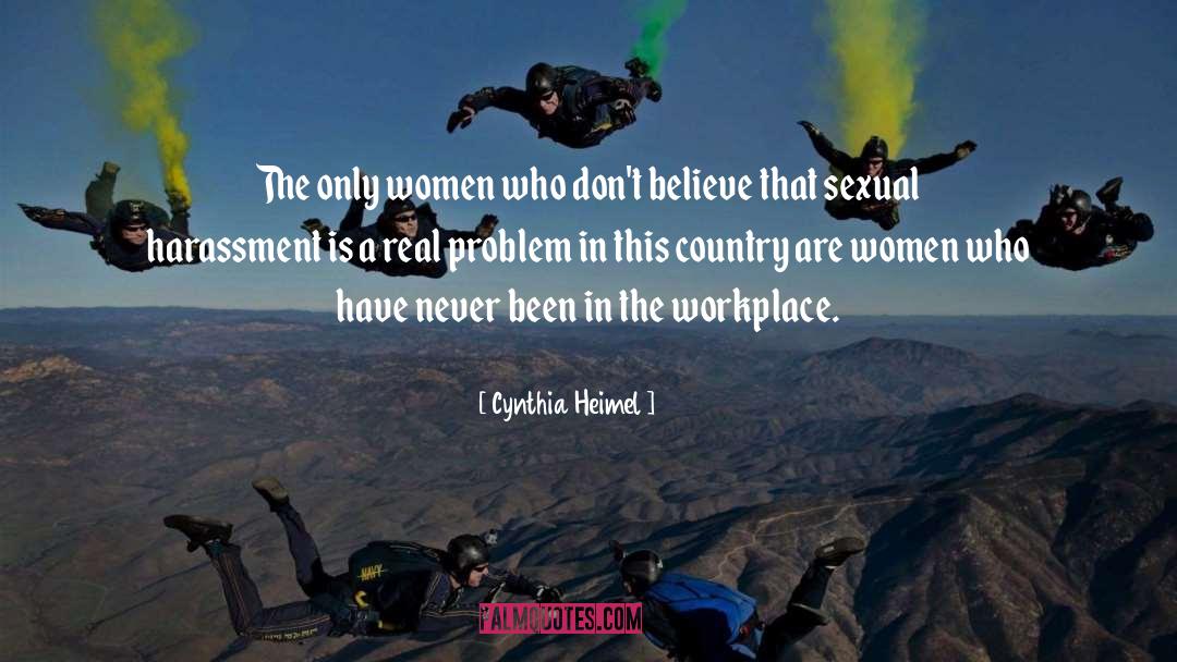 Cynthia Heimel Quotes: The only women who don't