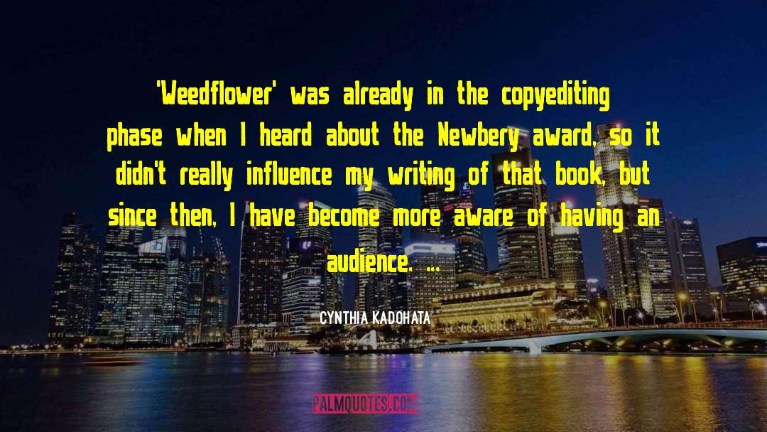 Cynthia Kadohata Quotes: 'Weedflower' was already in the