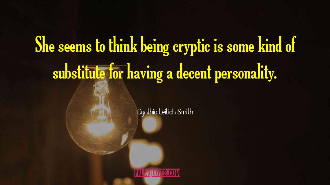 Cynthia Leitich Smith Quotes: She seems to think being