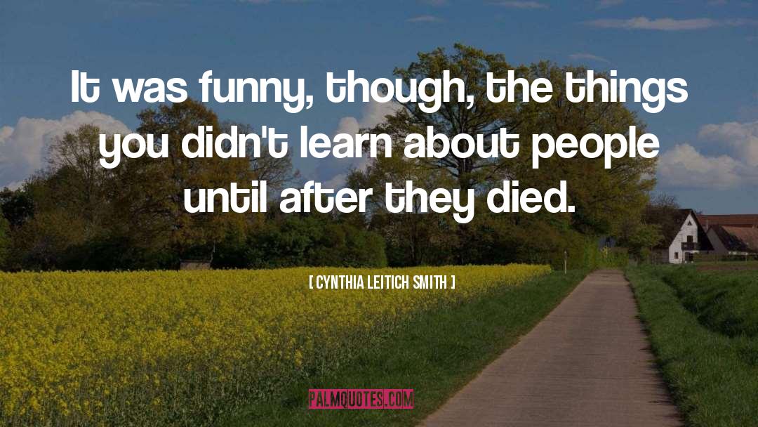 Cynthia Leitich Smith Quotes: It was funny, though, the