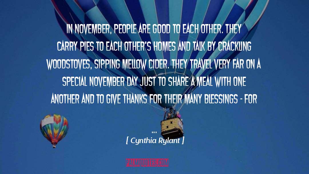 Cynthia Rylant Quotes: In November, people are good