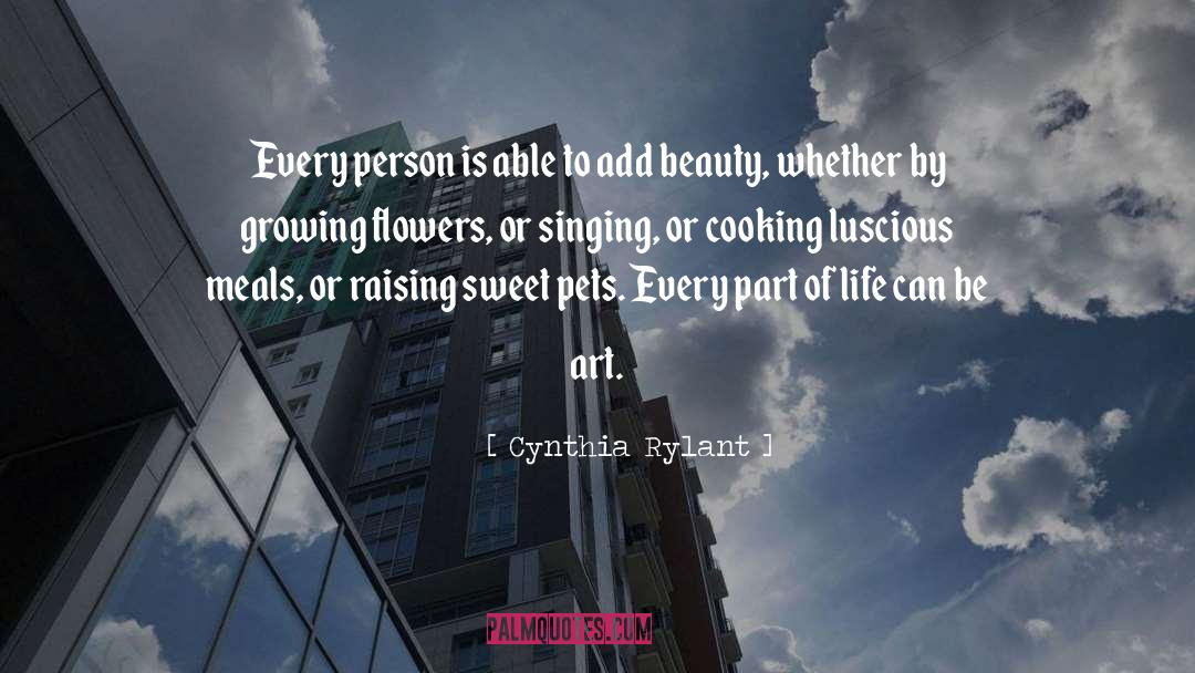 Cynthia Rylant Quotes: Every person is able to