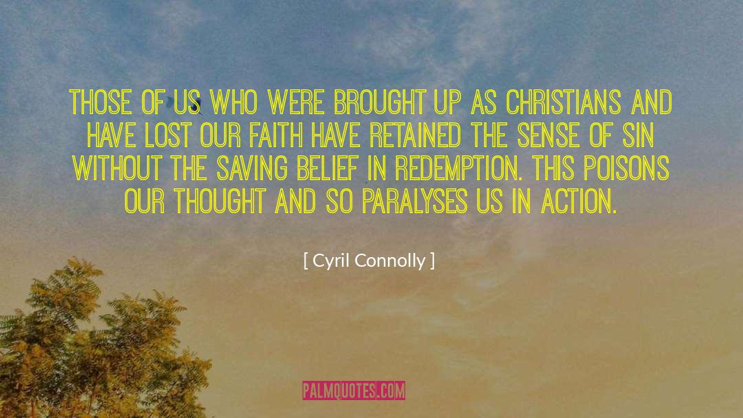 Cyril Connolly Quotes: Those of us who were