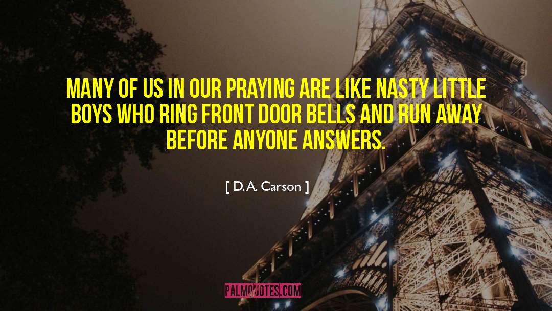 D. A. Carson Quotes: Many of us in our