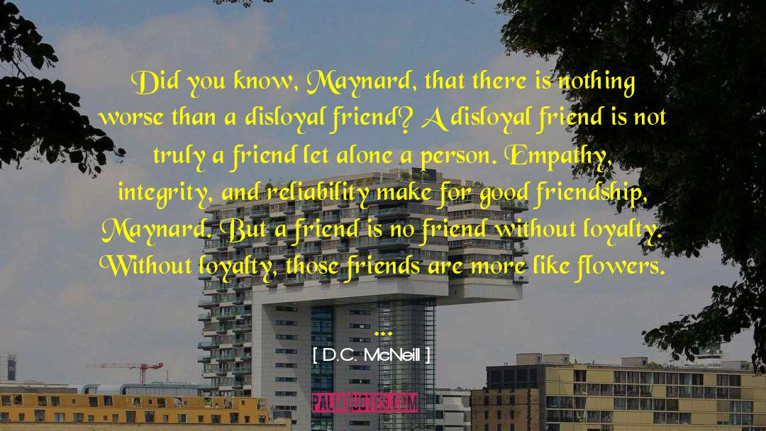 D.C. McNeill Quotes: Did you know, Maynard, that