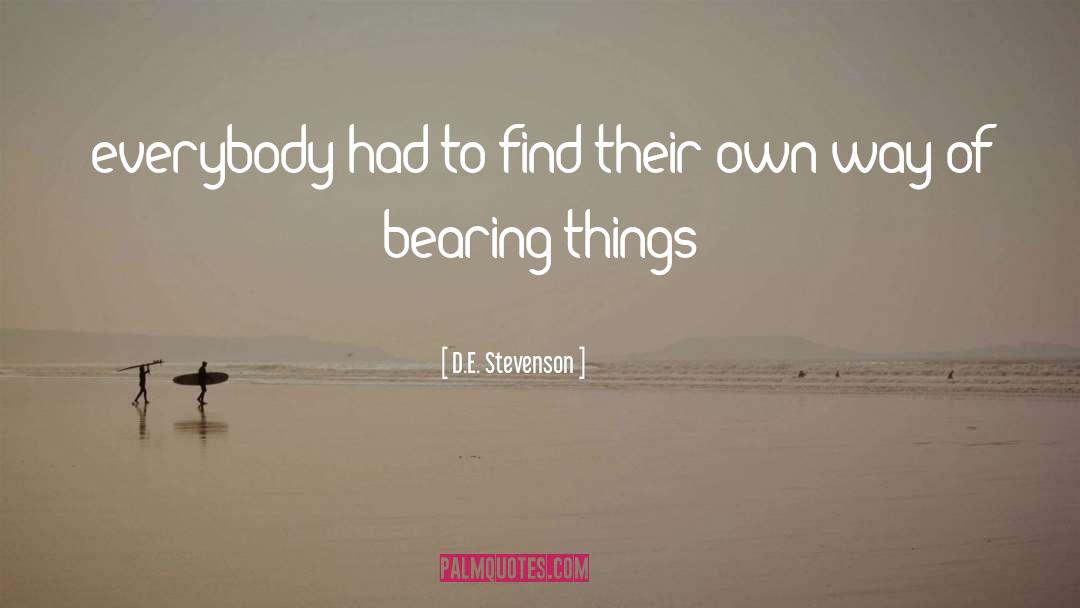 D.E. Stevenson Quotes: everybody had to find their