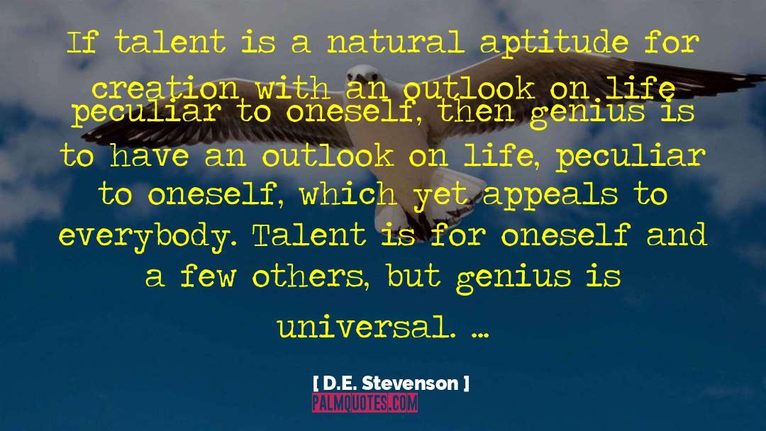 D.E. Stevenson Quotes: If talent is a natural