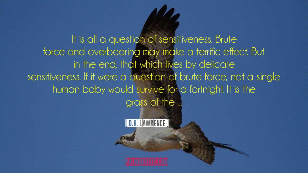 D.H. Lawrence Quotes: It is all a question