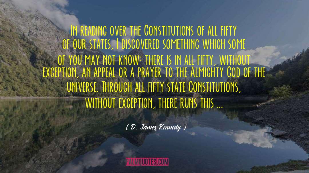 D. James Kennedy Quotes: In reading over the Constitutions