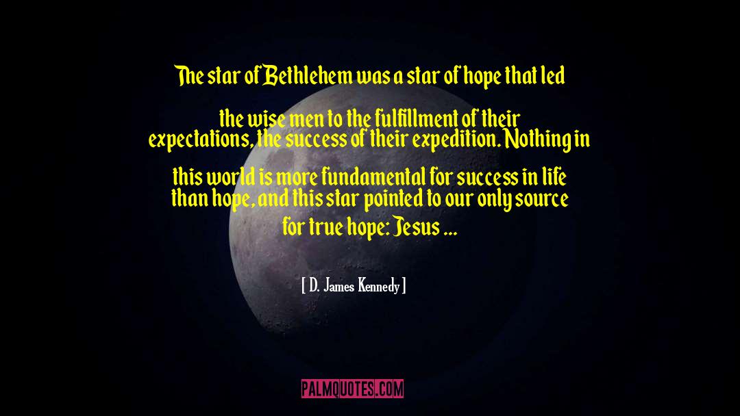 D. James Kennedy Quotes: The star of Bethlehem was