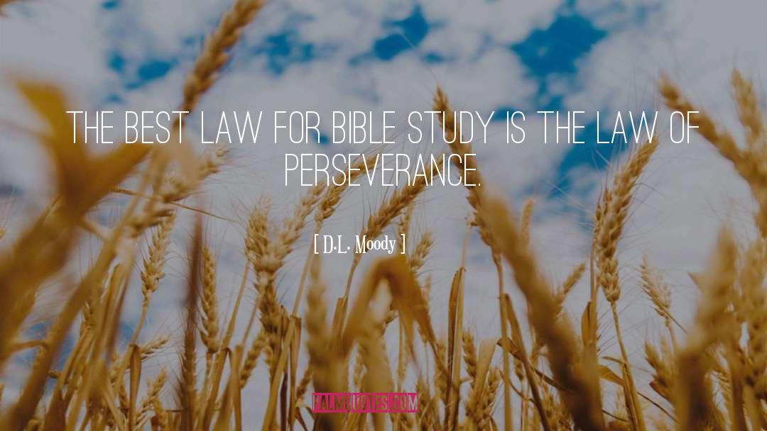 D.L. Moody Quotes: The best law for Bible