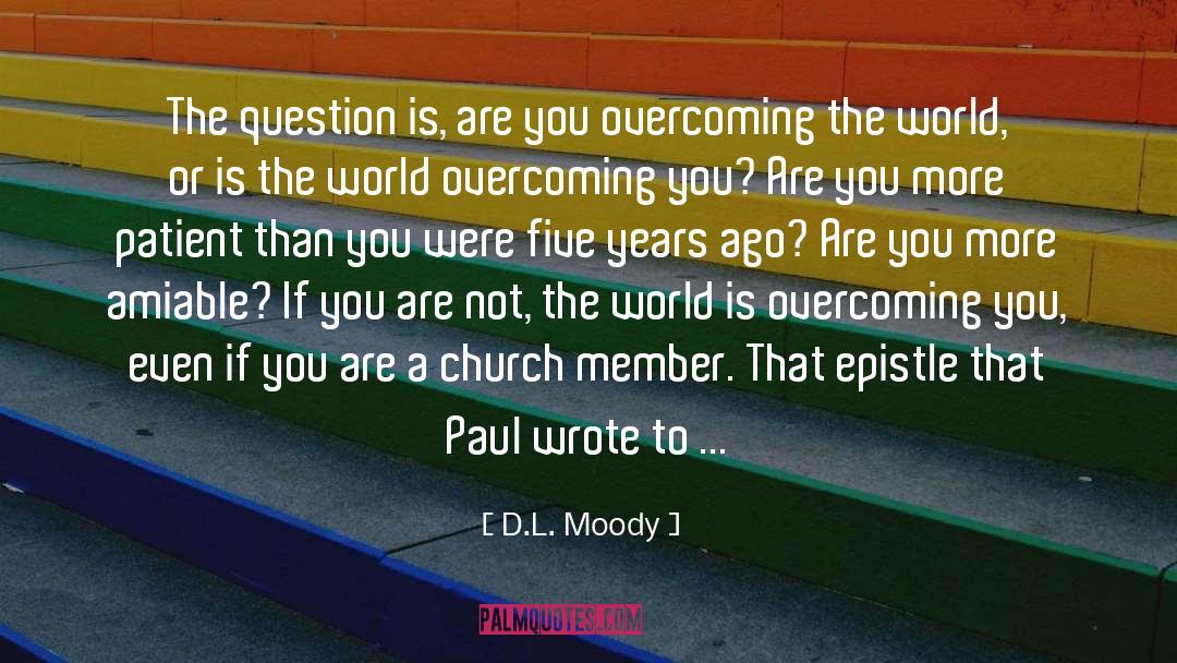 D.L. Moody Quotes: The question is, are you