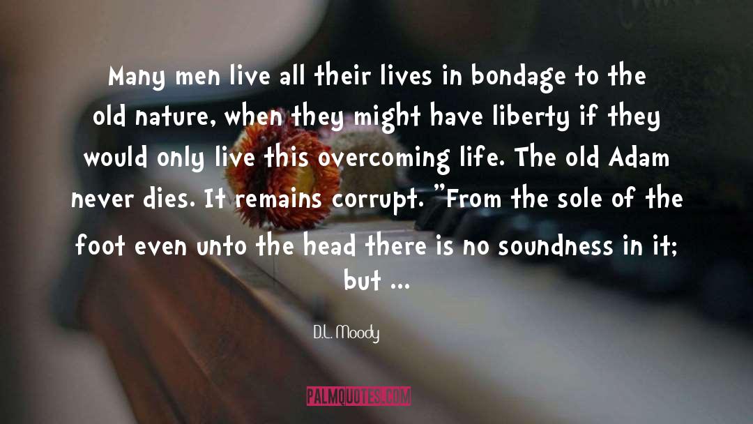 D.L. Moody Quotes: Many men live all their