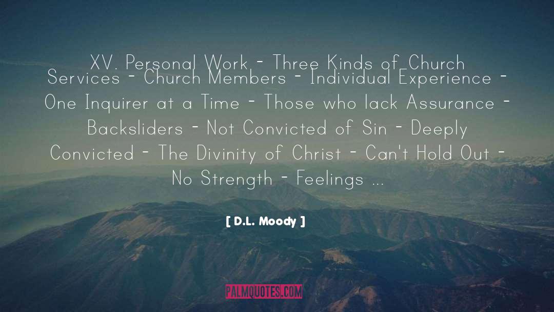 D.L. Moody Quotes: XV. Personal Work - Three