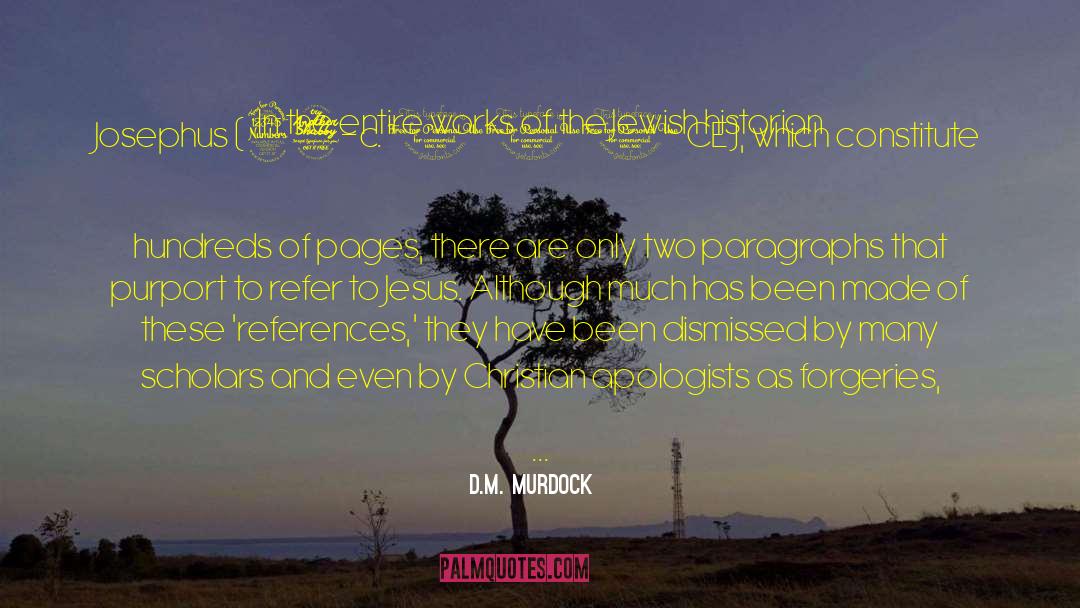 D.M. Murdock Quotes: In the entire works of