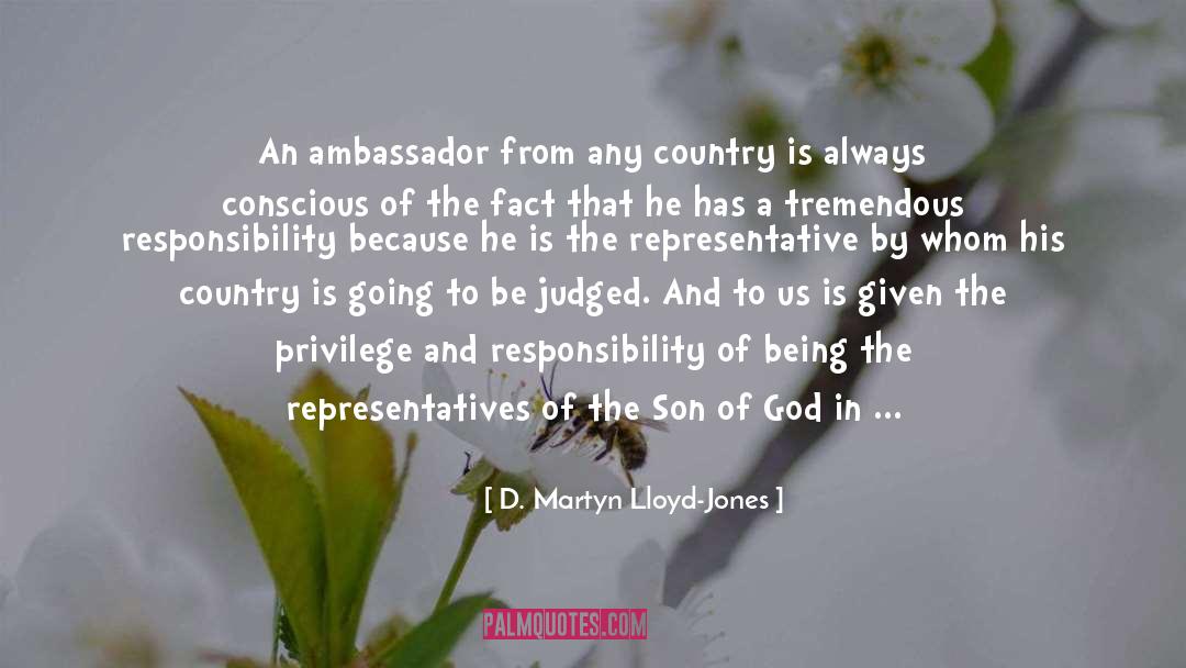 D. Martyn Lloyd-Jones Quotes: An ambassador from any country