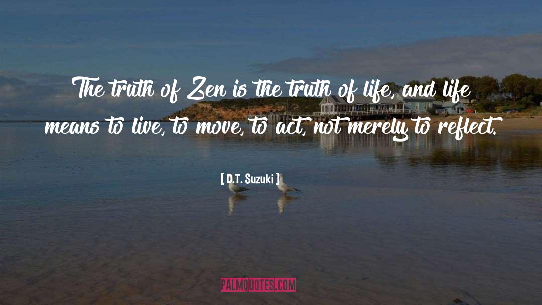 D.T. Suzuki Quotes: The truth of Zen is