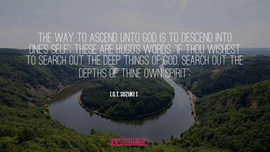 D.T. Suzuki Quotes: The way to ascend unto