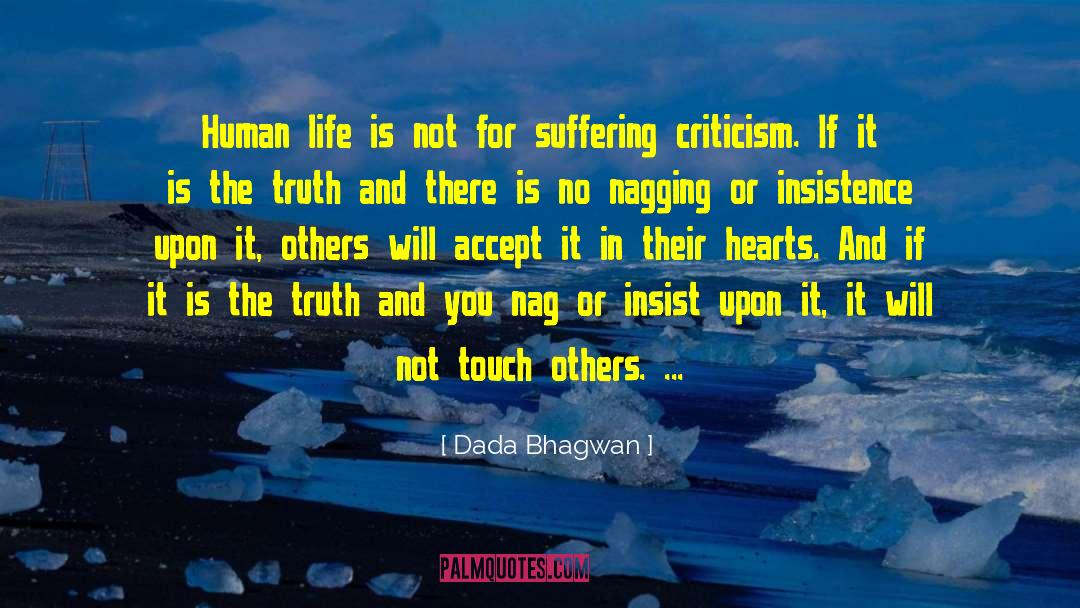 Dada Bhagwan Quotes: Human life is not for