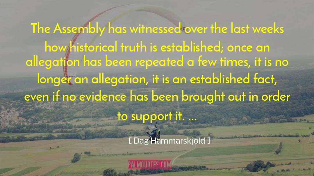 Dag Hammarskjold Quotes: The Assembly has witnessed over