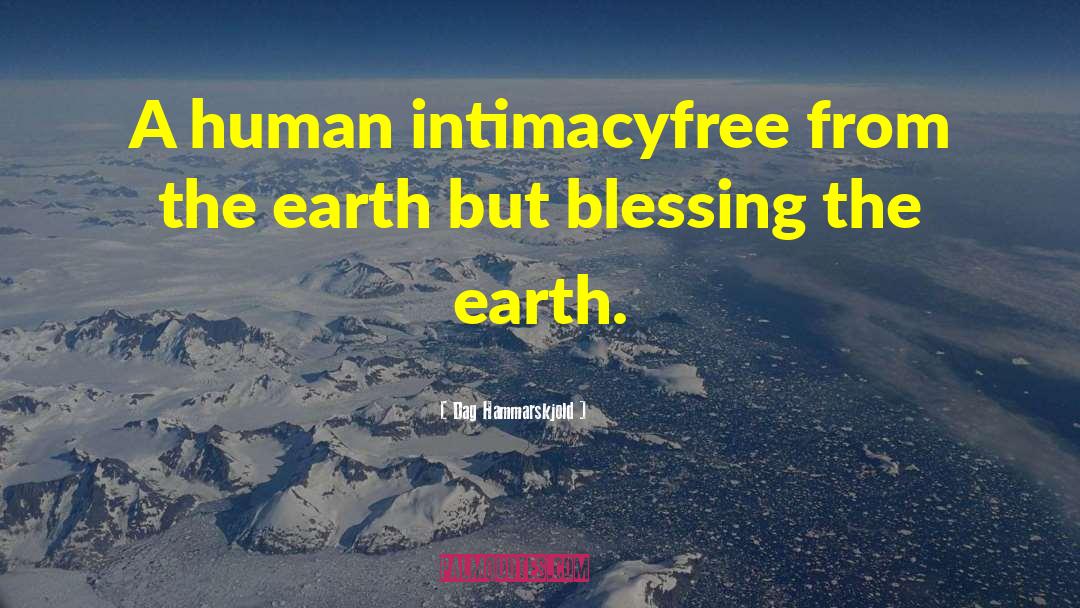 Dag Hammarskjold Quotes: A human intimacy<br>free from the