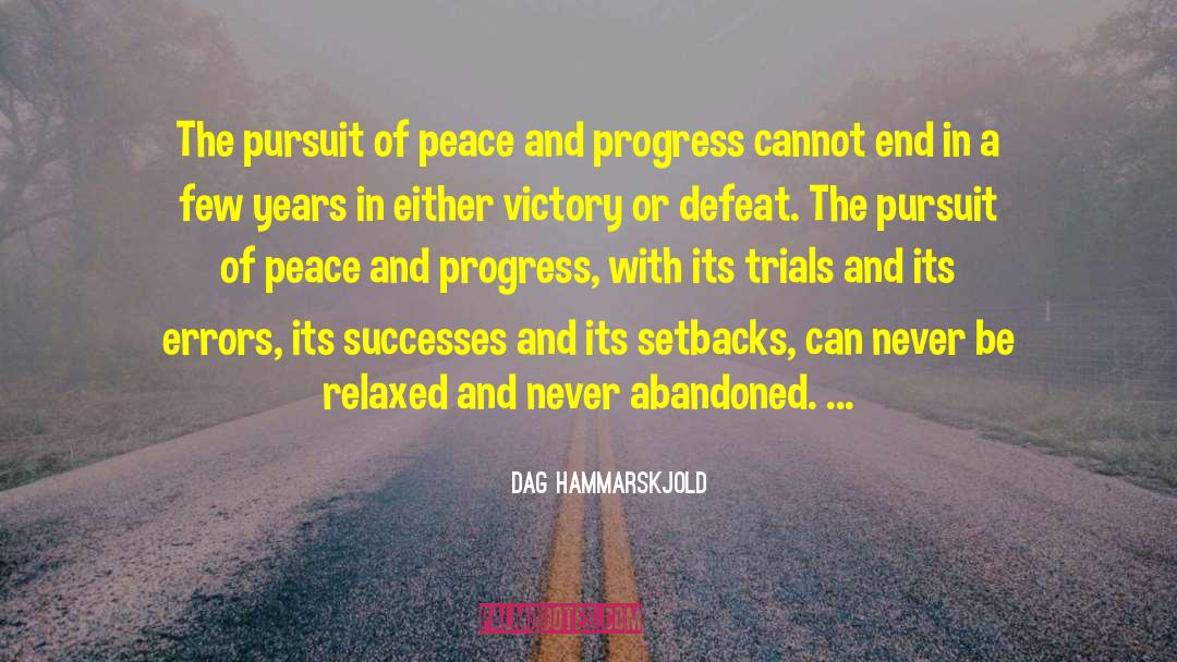 Dag Hammarskjold Quotes: The pursuit of peace and