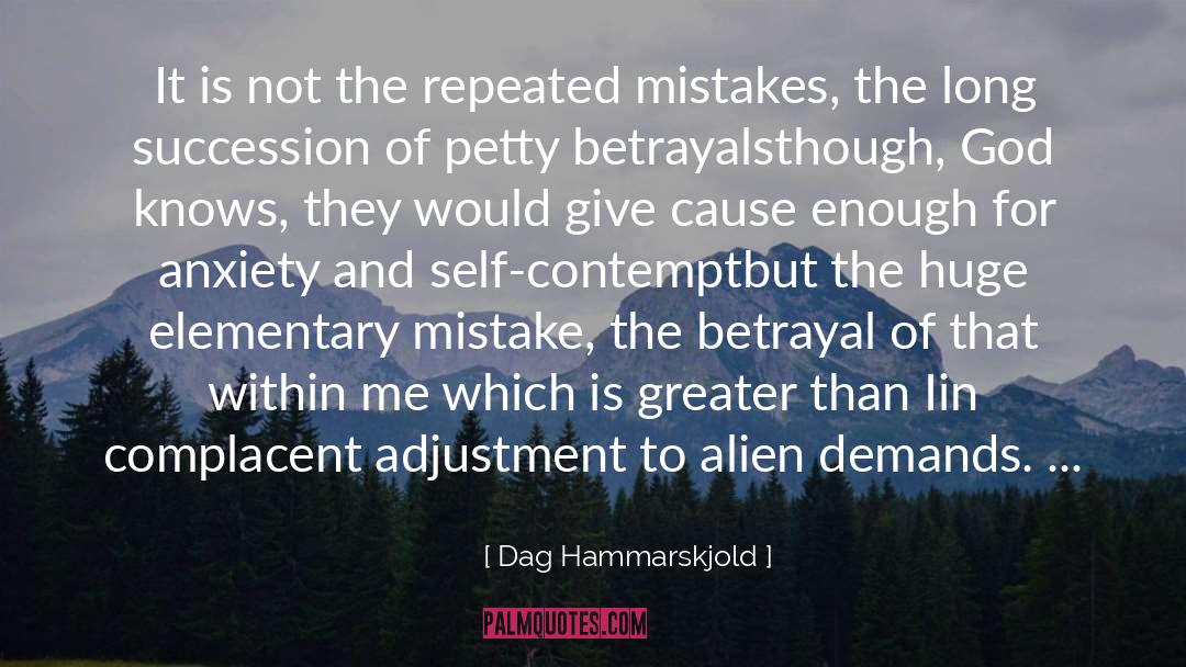 Dag Hammarskjold Quotes: It is not the repeated