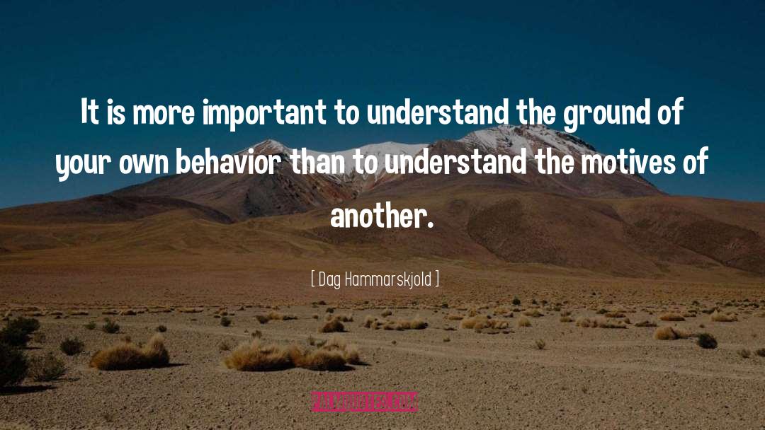 Dag Hammarskjold Quotes: It is more important to
