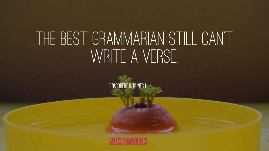 Dagobert D. Runes Quotes: The best grammarian still can't