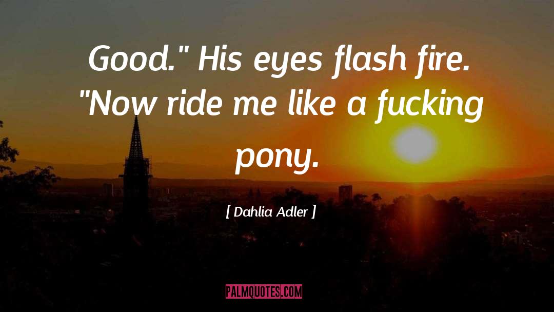 Dahlia Adler Quotes: Good.