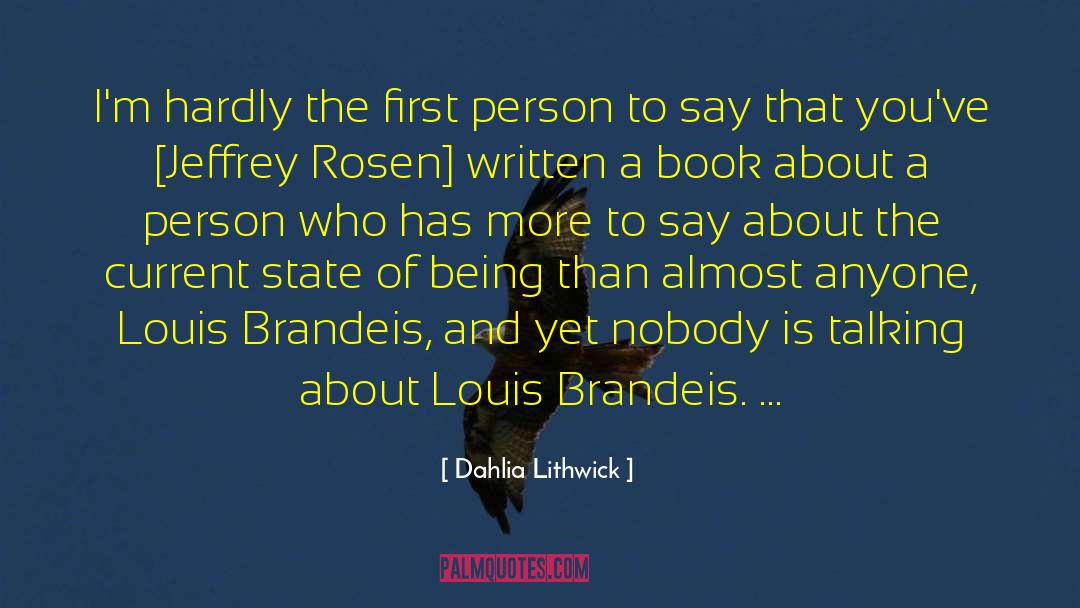 Dahlia Lithwick Quotes: I'm hardly the first person