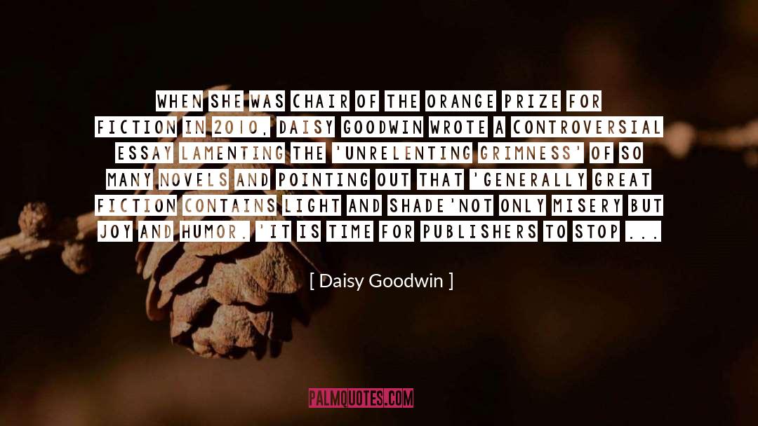 Daisy Goodwin Quotes: When she was chair of