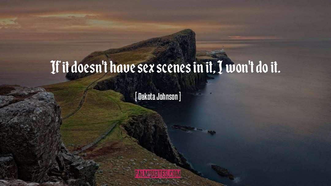 Dakota Johnson Quotes: If it doesn't have sex