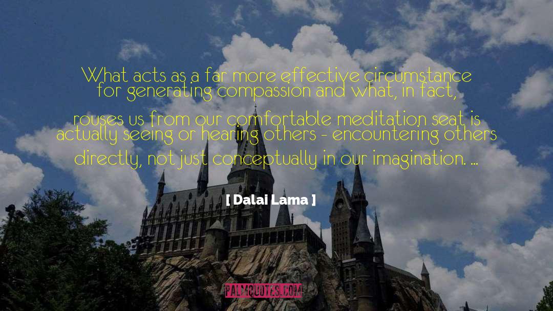 Dalai Lama Quotes: What acts as a far