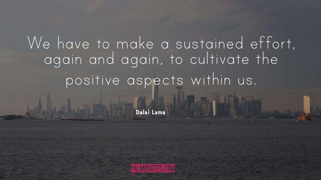 Dalai Lama Quotes: We have to make a