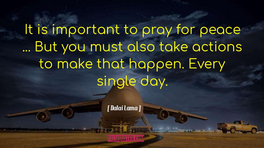 Dalai Lama Quotes: It is important to pray