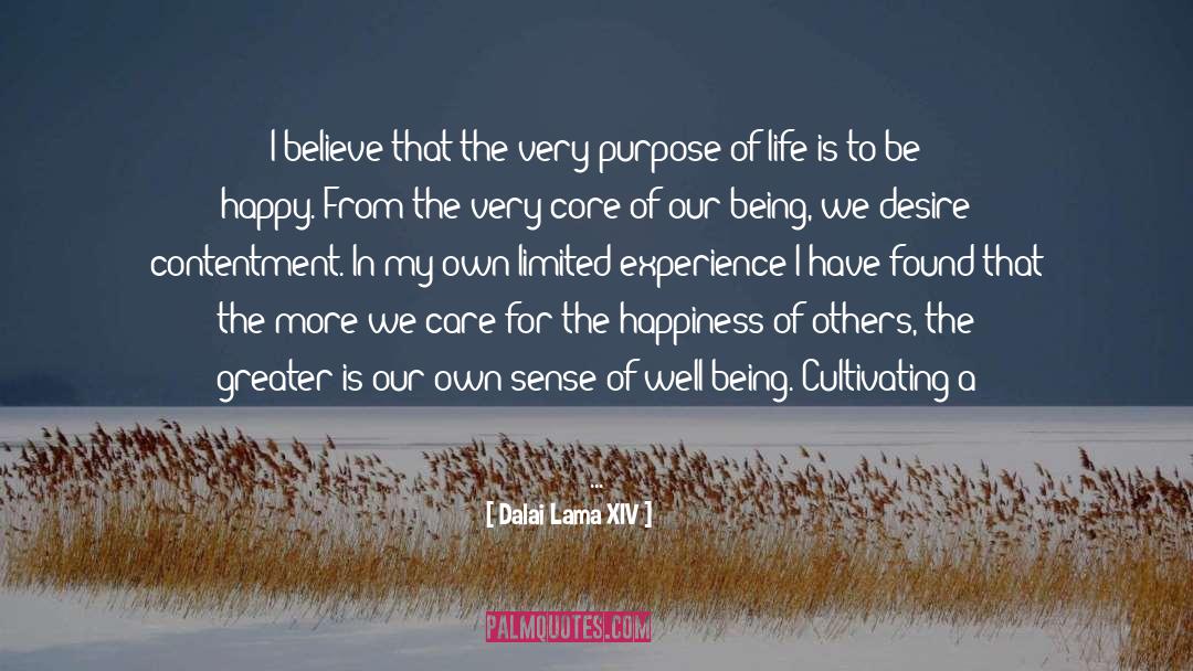 Dalai Lama XIV Quotes: I believe that the very