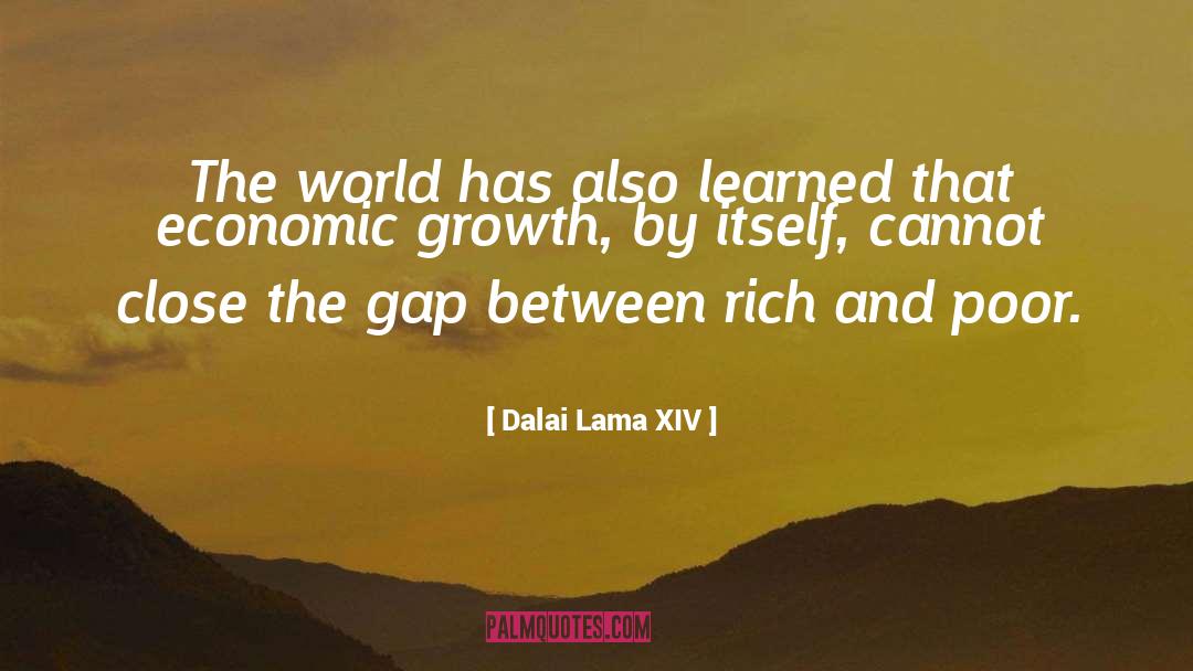 Dalai Lama XIV Quotes: The world has also learned