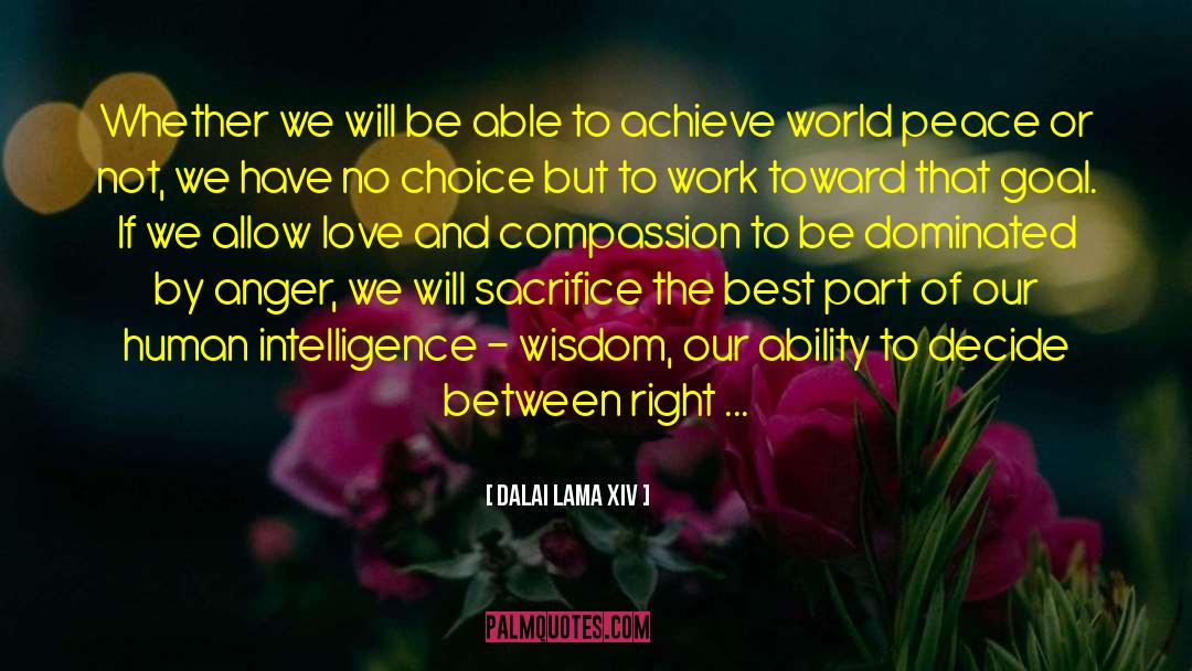 Dalai Lama XIV Quotes: Whether we will be able