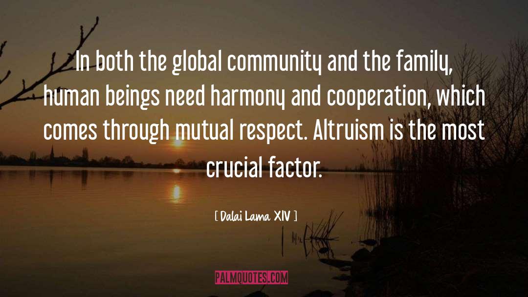 Dalai Lama XIV Quotes: In both the global community