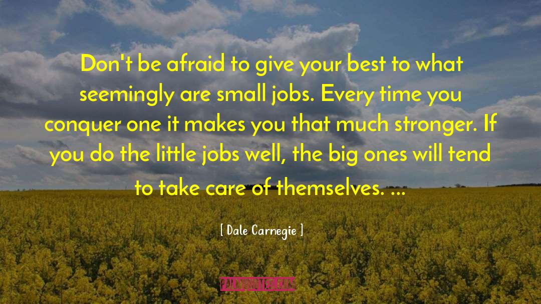 Dale Carnegie Quotes: Don't be afraid to give