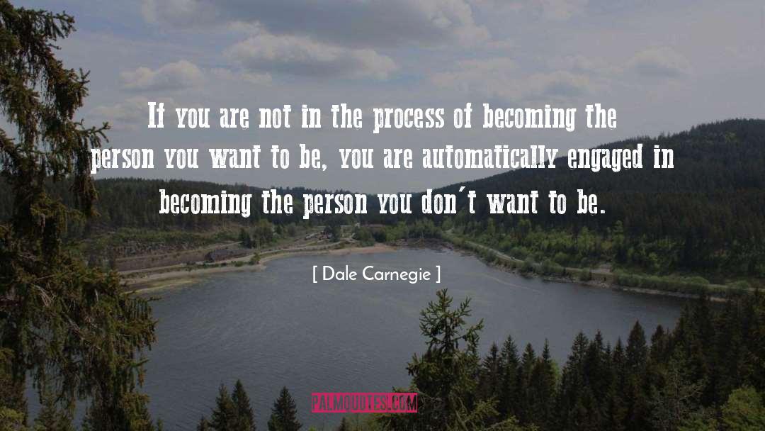 Dale Carnegie Quotes: If you are not in